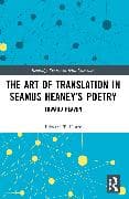 The Art of Translation in Seamus Heaney’s Poetry