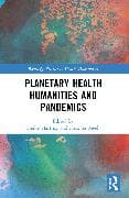 Planetary Health Humanities and Pandemics