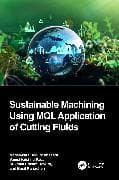 Sustainable Machining Using MQL Application of Cutting Fluids