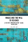 Magic and the Will to Science