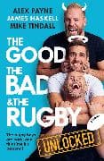 The Good, the Bad and the Rugby – Unlocked