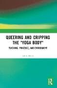 Queering and Cripping the “Yoga Body”