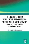 The Journey from Student to Paramedic in the UK Ambulance Service