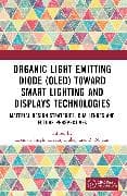 Organic Light Emitting Diode (OLED) Toward Smart Lighting and Displays Technologies