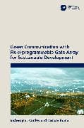 Green Communication with Field-programmable Gate Array for Sustainable Development