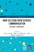 How Citizens View Science Communication