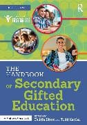 The Handbook of Secondary Gifted Education