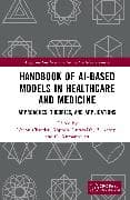 Handbook of AI-Based Models in Healthcare and Medicine
