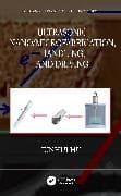 Ultrasonic Nano/Microfabrication, Handling, and Driving