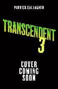 Transcendent: Forgotten Earth (Book 3)