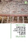 Expressed Experience in Early Modern Northern Europe