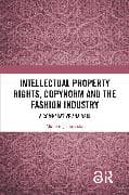 Intellectual Property Rights, Copynorm and the Fashion Industry
