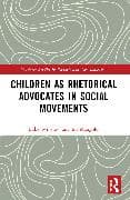 Children as Rhetorical Advocates in Social Movements