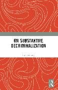 On Substantive Decriminalization
