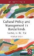 Cultural Policy and Management in Borderlands