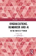 Organizations, Humanism and AI