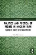 Politics and Poetica of Rights in Modern Iran