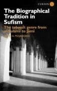 The Biographical Tradition in Sufism