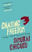 Chasing Freedom