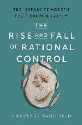 The Rise and Fall of Rational Control