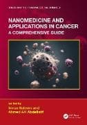 Nanomedicine and Applications in Cancer: A Comprehensive Guide