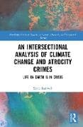 An Intersectional Analysis of Climate Change and Atrocity Crimes