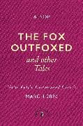 The Fox Outfoxed and Other Tales