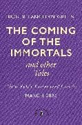 The Coming of the Immortals and Other Tales