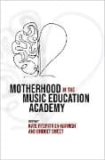 Motherhood in the Music Education Academy