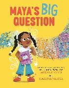 Maya's Big Question