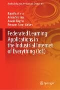 Federated Learning Applications in the Industrial Internet of Everything (IoE)