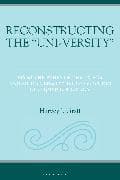 Reconstructing the “Uni-versity”