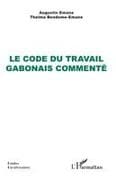 Le Code du travail gabonais commenté