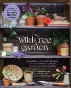 The Wild & Free Garden