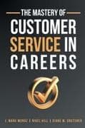 The Mastery of Customer Service in Careers