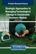 Strategic Approaches to Managing Technological Change in Sustainable Business Models