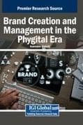 Brand Creation and Management in the Phygital Era