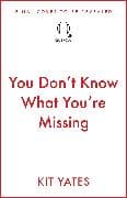 You Don't Know What You're Missing