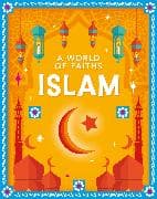 A World of Faiths: Islam