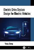 Electric Drive System Design for Electric Vehicles