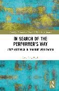 In Search of the Performer’s Way