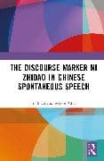 The Discourse Marker Ni zhidao in Chinese Spontaneous Speech