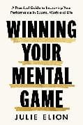 Winning Your Mental Game