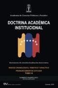 ACADEMIA DE CIENCIAS POLÍTICAS Y SOCIALES. DOCTRINA ACADÉMICA INSTITUCIONAL. Instrumento de Reinstitucionalización democrática. Tomo III 2019-2025