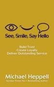 See, Smile, Say Hello