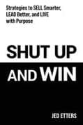 Shut Up and Win