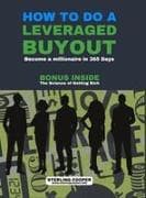 HOW TO DO A LEVERAGED BUYOUT