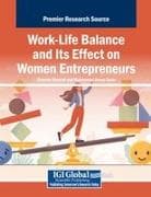 Work-Life Balance and Its Effect on Women Entrepreneurs