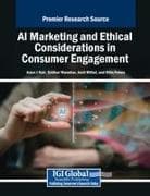 AI Marketing and Ethical Considerations in Consumer Engagement