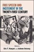 Free Speech and Incitement in the Twenty-First Century